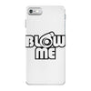 blow me iPhone 7 Case