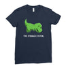 the struggle is real Ladies Fitted T-Shirt