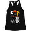 It's Just a Bunch of Hocus Pocus Racerback Tank