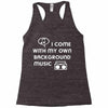 i come with music Racerback Tank
