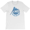 you cell not pass T-Shirt