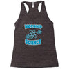 science worship funny geek atheist anti religion Racerback Tank