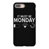 must be monday iPhone 8 Plus