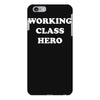 working class hero iPhone 6 Plus/6s Plus Case