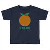 orange uglad Toddler T-shirt