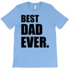 Best Dad Ever T-Shirt
