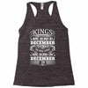 Real Kings Are Born On December 29 Racerback Tank