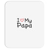 I Love My Papa Mousepad