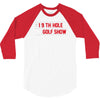 my best round is the 19th hole funny golf drinking 3/4 Sleeve Shirt