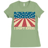 I Don't Kneel Ladies Fitted T-Shirt