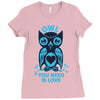 owl you need is love Ladies Fitted T-Shirt