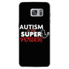 Autism Is My Super Power Samsung Galaxy S7
