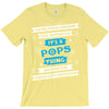 It's A Pops Thing T-Shirt