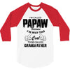 I'm Called Papaw Because I'm Way Too Cool To Be Called Grandfather 3/4 Sleeve Shirt