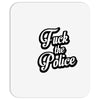fuck the police Mousepad