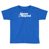 above and beyond english progressive trance group Toddler T-shirt