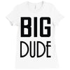 big dude Ladies Fitted T-Shirt
