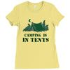 camping is in tents t shirt Ladies Fitted T-Shirt