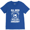 All Men Are Created Equal But Only the Best Are Born In January V-Neck Tee