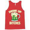 drink up bitches Tank Top