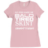 my kids made me bald Ladies Fitted T-Shirt