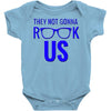 they not gonna rook us Baby Onesie