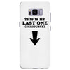 This is My Last One Seriously Samsung Galaxy S8 Plus