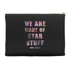 We Are Made of Star Stuff Accessory Pouches