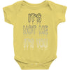it's not me it's you girls Baby Onesie