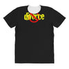 divorce All Over Women's T-shirt