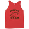 save the neck for me, clark Tank Top