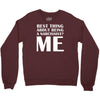 best thing about being a narcissist Crewneck Sweatshirt