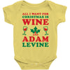 all i want for christmas is wine and adam levine Baby Bodysuit