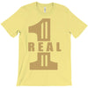 real one T-Shirt