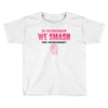 On Wednesdays We Smash The Patriarchy Toddler T-shirt