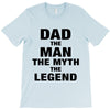 Dad The Man The Myth The Legend - Son Of A Legend Family Matching T-Shirt
