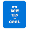 bow ties are cool Mousepad