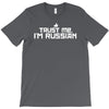 trust me, i'm russian   russia person country culture text pride tee T-Shirt