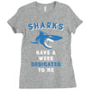 Sharks Have A Week Dedicated To Me Ladies Fitted T-Shirt