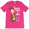 the mad man in the box T-Shirt