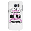 All Women Created Equal But The Best Born In December Samsung Galaxy S7 Edge