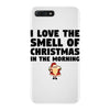 smell of christmas in the morning iPhone 7 Plus Case
