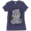 Work Hard, Stay Humble Ladies Fitted T-Shirt