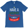 have a merry christmas and a happy new year T-Shirt