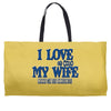 my wife lets me fishing Weekender Totes
