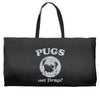 pugs not drugs Weekender Totes