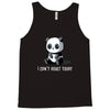 can't adult today Tank Top