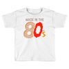 made in the 80's Toddler T-shirt