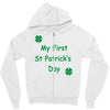 my first st patricks day Zipper Hoodie
