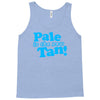 pale is the new tan! Tank Top